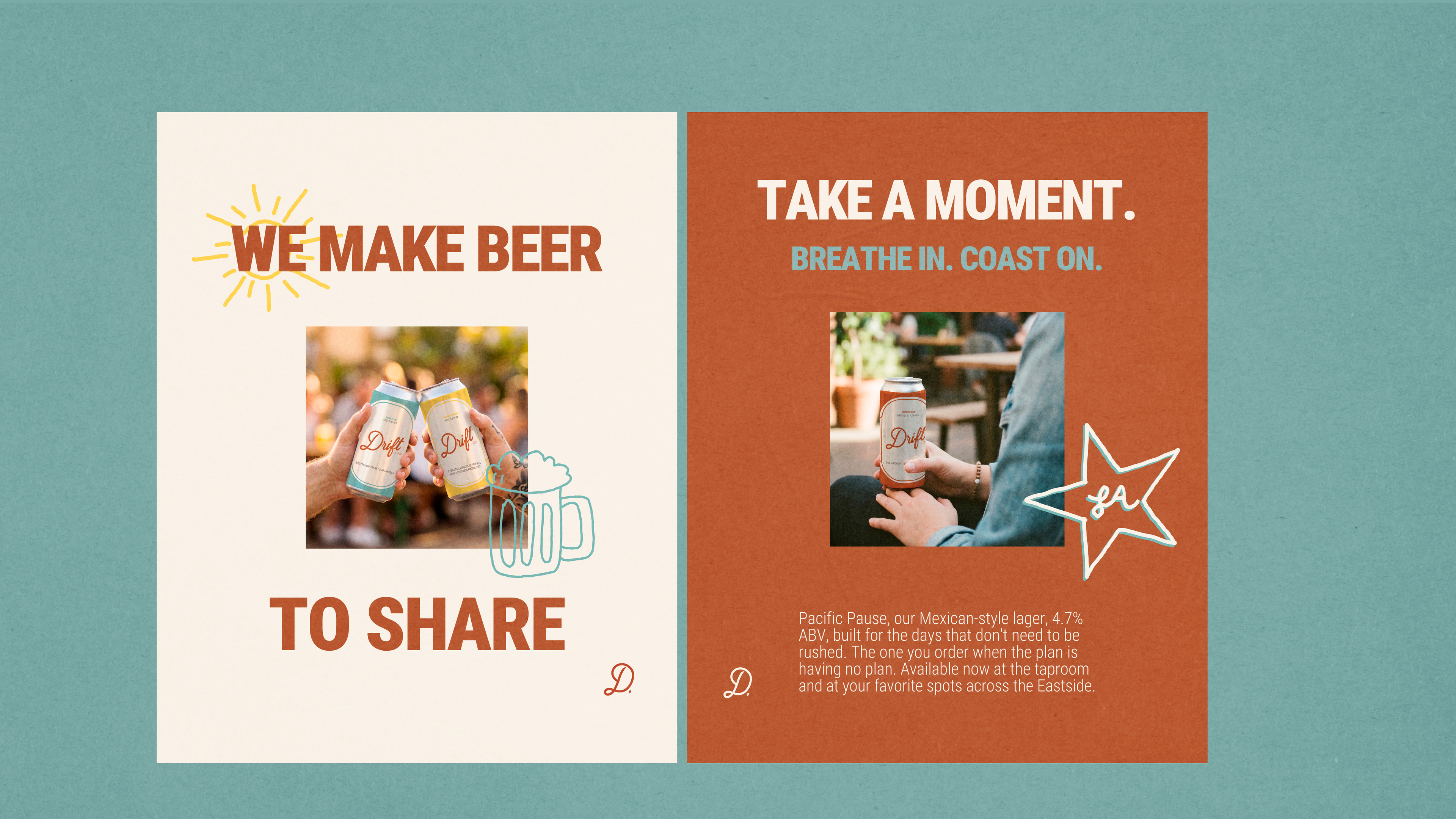 Two Drift posters, we make beer to share and take a moment